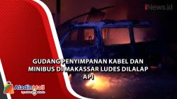 Gudang Penyimpanan Kabel dan Minibus di Makassar Ludes Dilalap Api