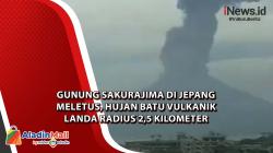 Gunung Sakurajima di Jepang Meletus, Hujan Batu Vulkanik Landa Radius 2,5 Kilometer 