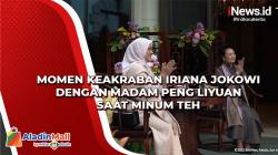 Momen Keakraban Iriana Jokowi dengan Madam Peng Liyuan saat Minum Teh