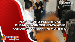 Pembunuh 2 Perempuan di Banyuasin Ternyata Adik Kandung Korban, Ini Motifnya<