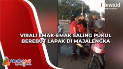 Viral! Emak-Emak Saling Pukul Berebut Lapak di Majalengka