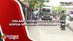 Dalangi Penembakan Istrinya, Kopda Muslimin Ditemukan Tewas