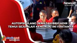 Autopsi Ulang Jenazah Brigadir J Temui Sejumlah Kendala, Ini Faktanya