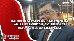 Hadiri Resepsi Pernikahan Putri Anies Baswedan, JK: Selamat Kepada Kedua Mempelai