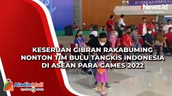 Keseruan Gibran Rakabuming Nonton Tim Bulu Tangkis Indonesia di ASEAN Para Games 2022