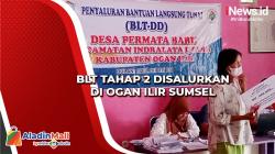 BLT Tahap 2 Disalurkan di Ogan Ilir Sumsel<
