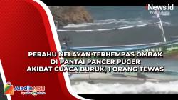 Perahu Nelayan Terhempas Ombak di Pantai Pancer Puger akibat Cuaca Buruk, 1 Orang Tewas
