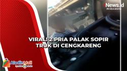 Viral! 2 Pria Palak Sopir Truk asal Cilacap di Cengkareng