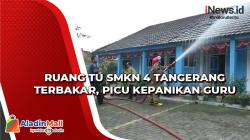 Ruang TU SMKN 4 Tangerang Terbakar, Picu Kepanikan Guru