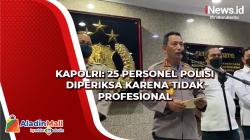 Kapolri: 25 Personel Polisi Diperiksa karena Tidak Profesional saat Olah TKP Kasus Brigadir J