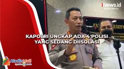 Terkait Kasus Brigadir J, Kapolri Ungkap Ada 4 Polisi yang Sedang Diisolasi