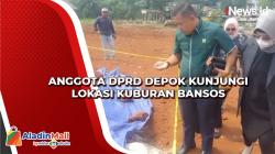 Anggota DPRD Depok Kunjungi Lokasi Kuburan Bansos, Ada Apa?