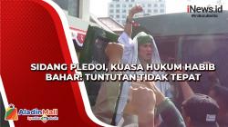 Sidang Pledoi, Kuasa Hukum Habib Bahar: Tuntutan Tidak Tepat<