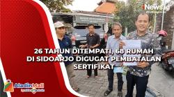 26 Tahun Ditempati, 68 Rumah di Sidoarjo Digugat Pembatalan Sertifikat