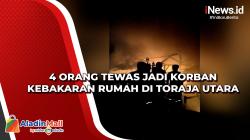 4 Orang Tewas Jadi Korban Kebakaran Rumah di Toraja Utara