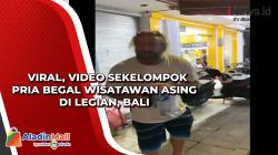 Viral, Video Sekelompok Pria Begal Wisatawan Asing di Legian, Bali