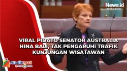 Viral Pidato Senator Australia Hina Bali, Tak Pengaruhi Trafik Kunjungan Wisatawan
