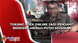 Jelang Hari Kemerdekaan, Tukang Ojek Online jadi Penjahit Bendera Merah Putih Musiman