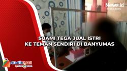 Suami Tega Jual Istri ke Teman Sendiri di Banyumas