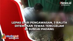 Lepas dari Pengawasan, 3 Balita Ditemukan Tewas Tenggelam di Sungai Padang
