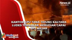 Kantor KPU Tana Tidung Kaltara Ludes Terbakar, Kerugian Capai Rp2 Miliar