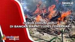 Gubuk Dihuni ODGJ di Bangka Barat Ludes Terbakar