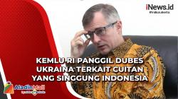 Kemenlu RI Panggil Dubes Ukraina Terkait Cuitan yang Singgung Indonesia 