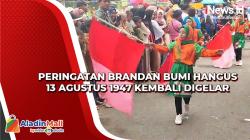 Peringatan Brandan Bumi Hangus 13 Agustus 1947 Kembali Digelar