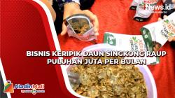 Bisnis Keripik Daun Singkong Raup Puluhan Juta per Bulan