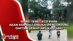 Hore! Tebet Eco Park akan Kembali Dibuka, Pengunjung Daftar Lewat Aplikasi JAKI
