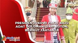 Presiden Jokowi Pakai Baju Adat Dolomani dari Buton saat Upacara HUT Ke-77 RI, Berikut Faktanya