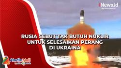 Rusia Sebut Tak Butuh Nuklir untuk Selesaikan Perang di Ukraina