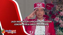 Jadi Inspektur Upacara, Presiden Jokowi Pakai Baju Dolomani