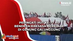 Peringati HUT ke-77 RI, Bendera Raksasa Berkibar di Gunung Galunggung