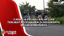 2 Remaja Pelaku Balap Liar Terlibat Kecelakaan di Mojokerto, Begini Kondisinya