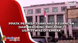 PPATK Periksa Transaksi Keuangan dari Rekening Brigadir J Usai Tewas Ditembak