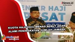 Kuota Haji 2023, Menag Sebut Akan Alami Peningkatan Jumlah Jamaah
