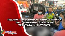 Pelaku Pembunuhan Purnawirawan TNI di Lembang Ditangkap, Ternyata Ini Motifnya<