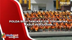Polda Riau Tangkap 228 Tersangka Kasus Perjudian