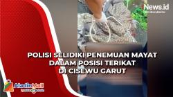 Polisi Selidiki Penemuan Mayat dalam Posisi Terikat di Cisewu Garut<