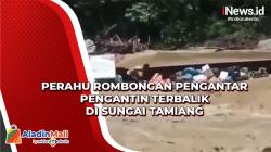 Perahu Rombongan Pengantar Pengantin Terbalik di Sungai Tamiang