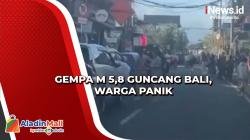 Gempa M5,8 Guncang Bali, Warga Panik