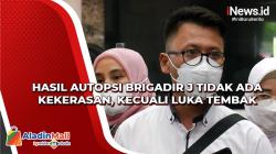 Hasil Autopsi Brigadir J Tidak Ada Kekerasan, Kecuali Luka Tembak