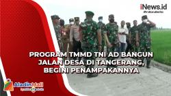 Program TMMD TNI AD Bangun Jalan Desa di Tangerang, Begini Penampakannya