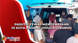 Pasutri Tewas Mengenaskan di Kota Baubau Diduga Dibunuh