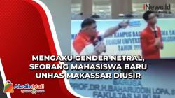 Mengaku Gender Netral, Seorang Mahasiswa Baru Unhas Makassar Diusir Dosen