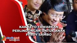Kak Seto Tawarkan Perlindungan untuk Anak Ferdy Sambo 