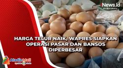 Harga Telur Naik, Wapres Siapkan Operasi Pasar dan Bansos Diperbesar