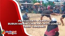 Penyakitnya Kambuh, Buruh di Pelabuhan Nunukan Meninggal saat Ikuti Lomba Tarik Tambang