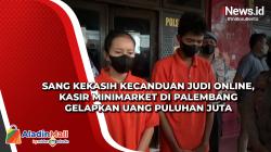 Sang Kekasih Kecanduan Judi Online, Kasir Minimarket di Palembang Gelapkan Uang Puluhan Juta<